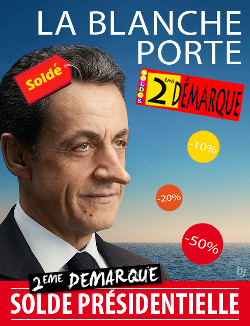 Affiche présidentielle de Nicolas Sarkozy : "La Blanche Porte"